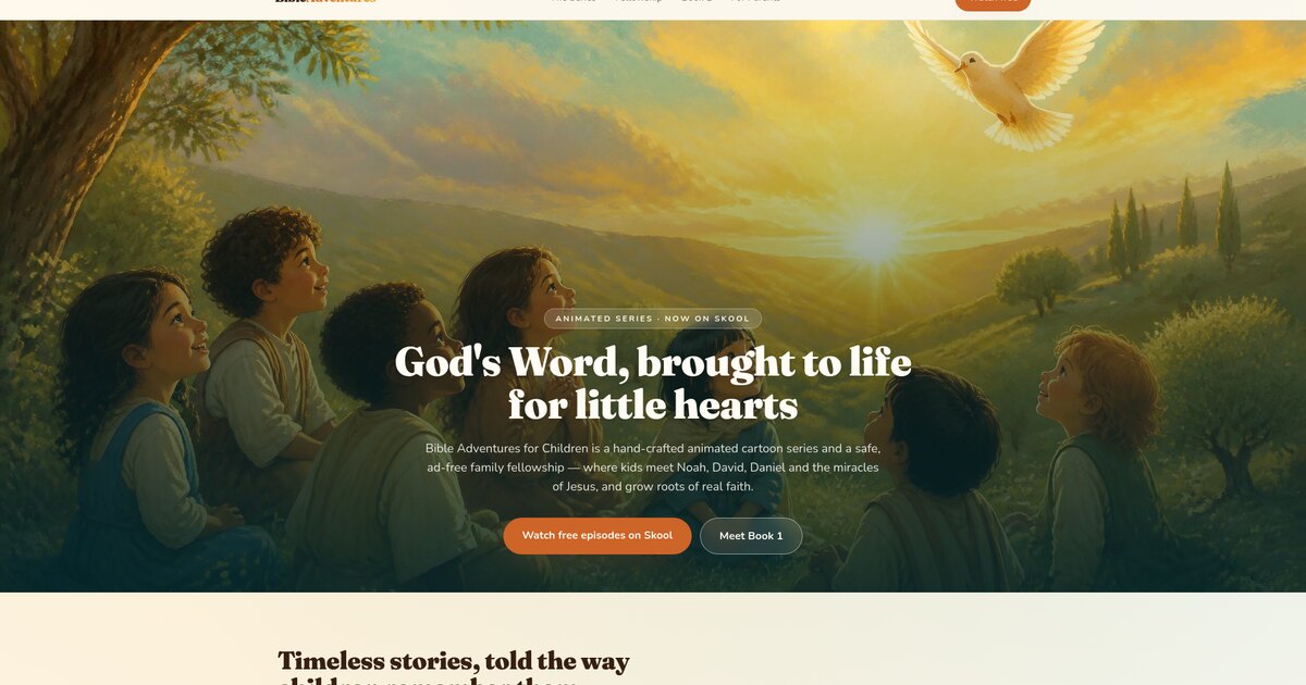 Bible Adventures for Children — God's Word brought to life for little hearts